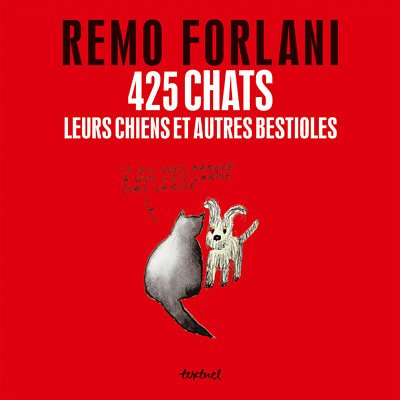 425 chats, leurs chiens et autres bestioles