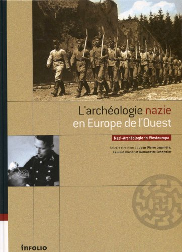 L'archéologie nazie en Europe de l'Ouest