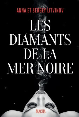 Les diamants de la mer Noire