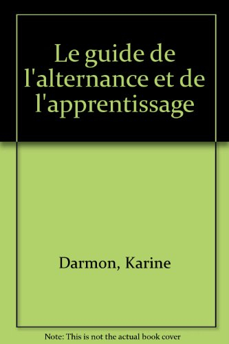 Le guide de l'alternance et de l'apprentissage