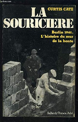 la souricière. berlin 1961. l'histoire du mur de la honte