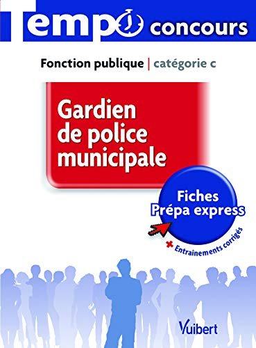 Gardien de police municipale : fonction publique, catégorie C
