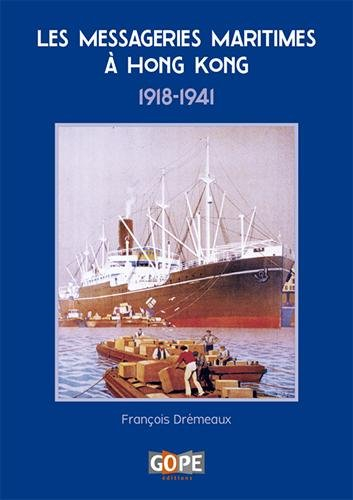 Les Messageries maritimes à Hong Kong : 1918-1941