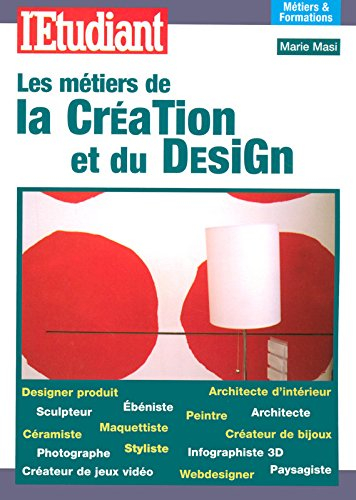 Les métiers de la création et du design