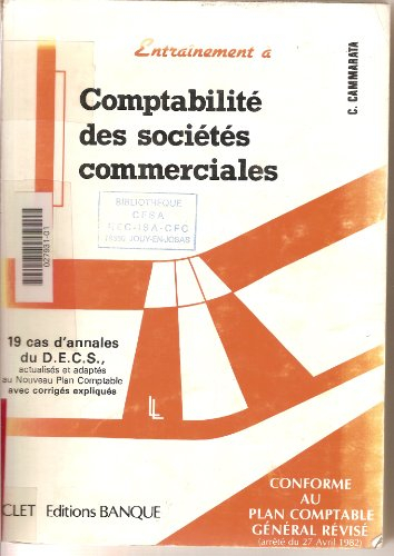 comptabilité des société commerciales - 19 cas d'annales du d.e.c.s., actualisés et adaptés au nouve