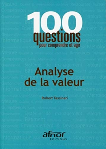 Analyse de la valeur : performance et management par la valeur