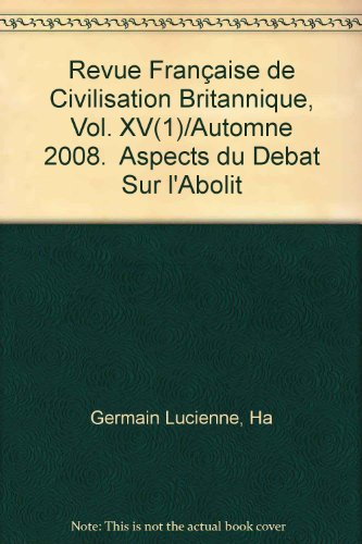 Revue française de civilisation britannique, n° 15-1. Aspects du débat sur l'abolition de l'esclavag