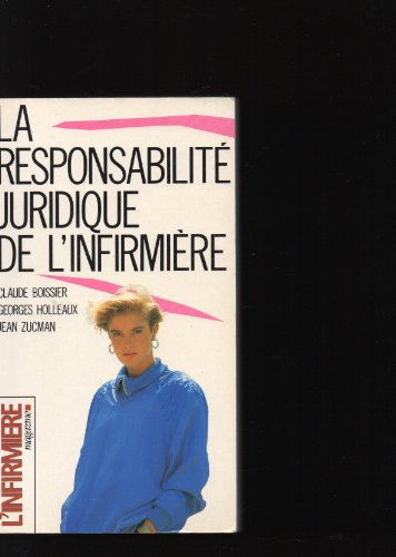 la responsabilité juridique de l'infirmière (les guides de l'infirmière magazine)