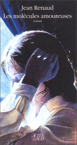 Les Molécules amoureuses
