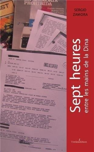 Sept heures entre les mains de la Dina