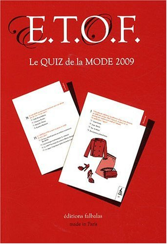 ETOF, entertainment test of fashion : le grand quiz de la mode 2009