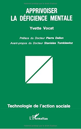 Apprivoiser la déficience mentale