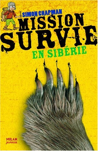 Mission survie en Sibérie
