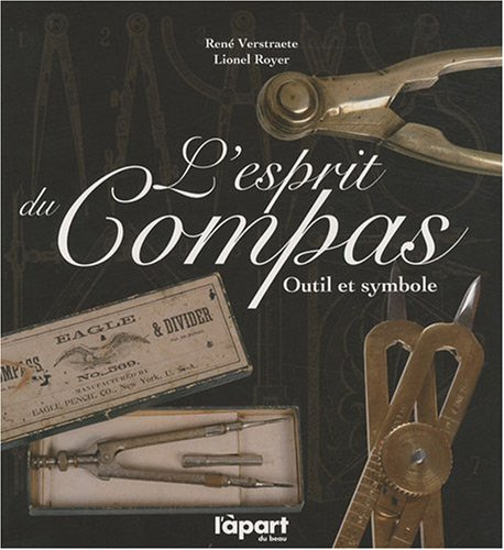 L'esprit du compas : outil et symbole