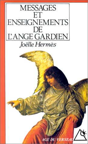 Messages et enseignements de l'ange gardien