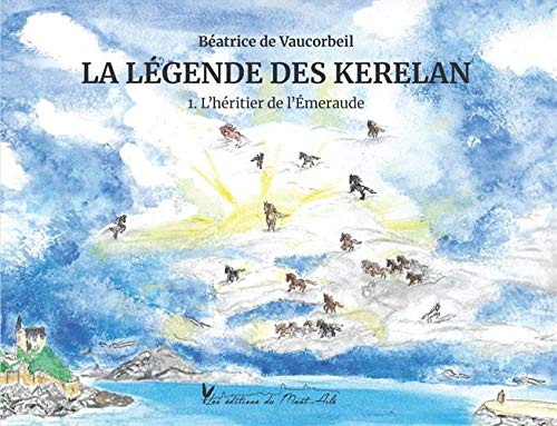 La Légende des Kerelan, Tome 1 : L'héritier de l'Emeraude