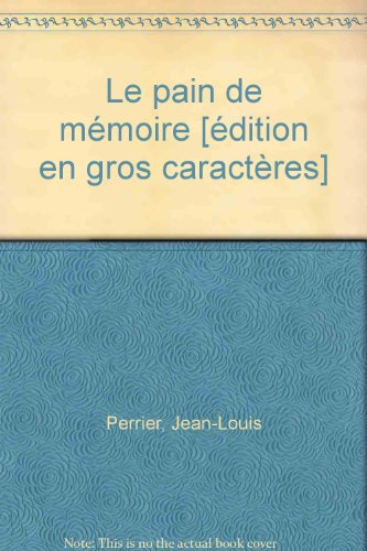 Le pain de mémoire