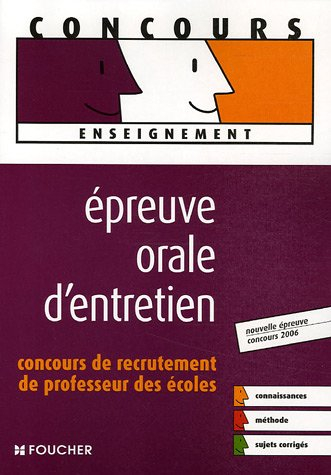 Epreuve orale d'entretien, concours de recrutement de professeur des écoles : nouvelle épreuve, conc