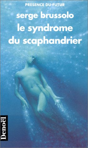 Le Syndrome du scaphandrier