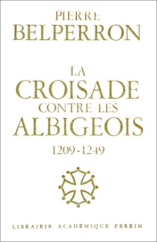 La croisade contre les albigeois