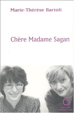 Chère Madame Sagan