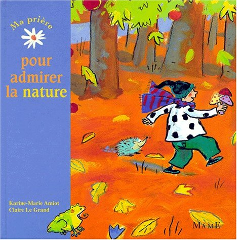 Ma prière pour admirer la nature