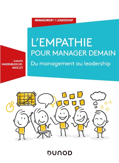 L'empathie pour manager demain : du management au leadership