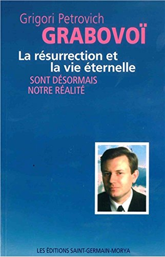 La résurrection et la vie éternelle sont désormais notre réalité