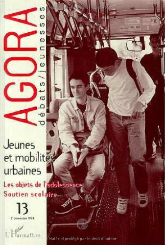 Agora débats jeunesse, n° 13. Jeunes et mobilités urbaines