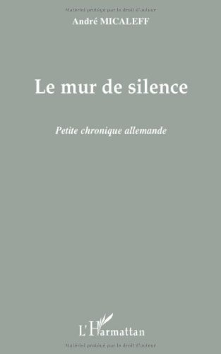 Le mur de silence : petite chronique allemande