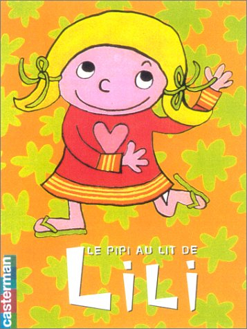 Les poupettes. Vol. 1. Le pipi au lit de Lili