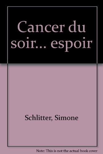 Cancer du soir... espoir