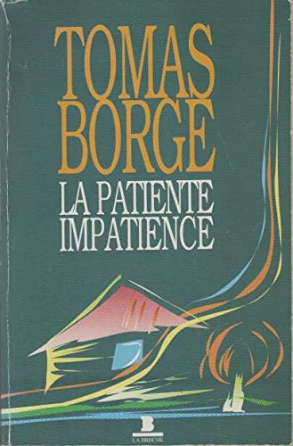 la patiente impatience