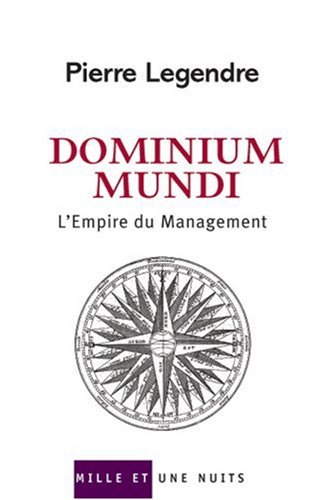 Dominium mundi : l'empire du management