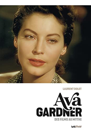 Ava Gardner : des films au mythe