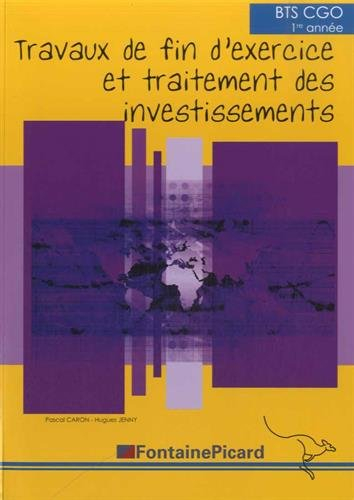 Travaux de fin d'exercice et traitement des investissements, BTS CGO 1re année