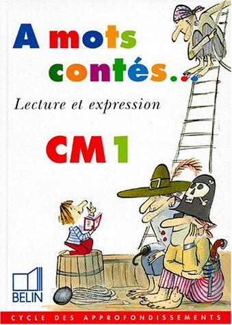 A mots contés CM1 : lecture et expression