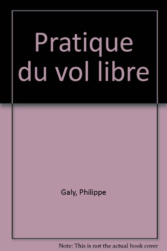 pratique du vol libre