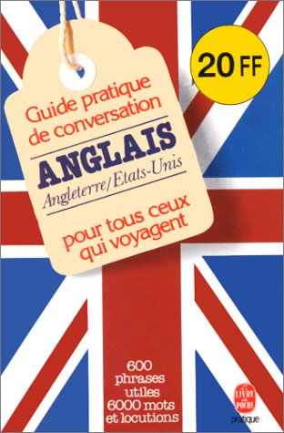 guide pratique de conversation pour tous ceux qui voyagent : anglais/américain