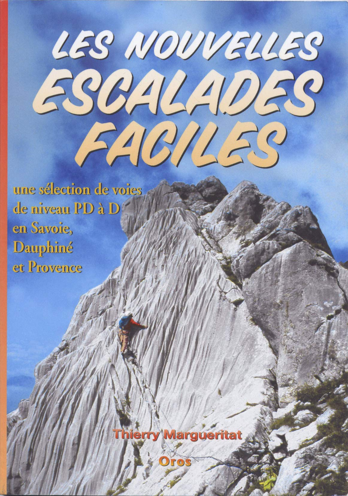 Les nouvelles escalades faciles