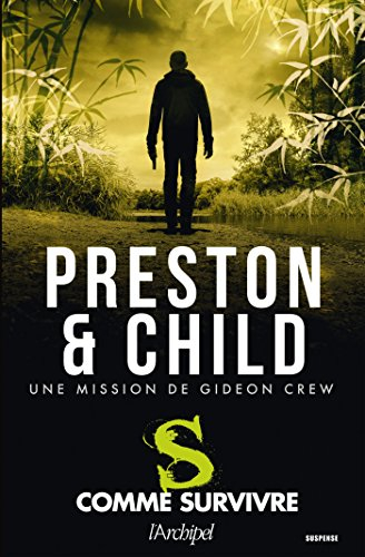Une mission de Gideon Crew. S comme survivre