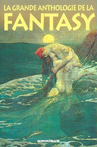 La grande anthologie de la fantasy