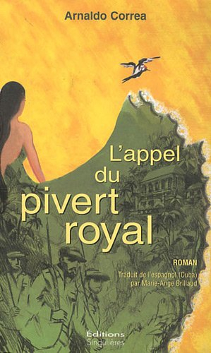 L'appel du pivert royal