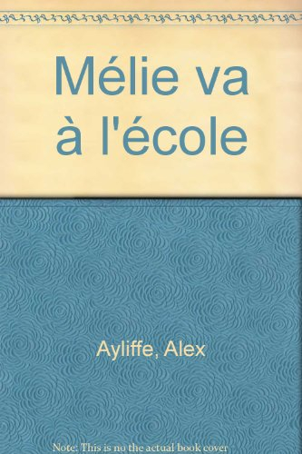Mélie va à l'école