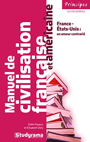 Manuel de civilisation française et américaine : liaisons transatlantiques : regards croisés France-