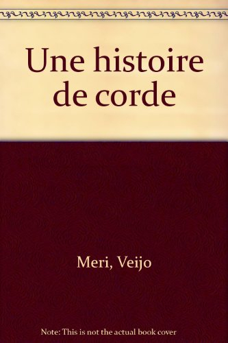 Une histoire de corde