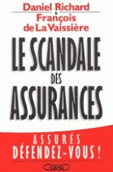 Le scandale des assurances ou Comment tenir tête à son assureur