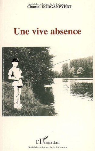 Une vive absence