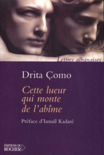 Cette lueur qui monte de l'abîme