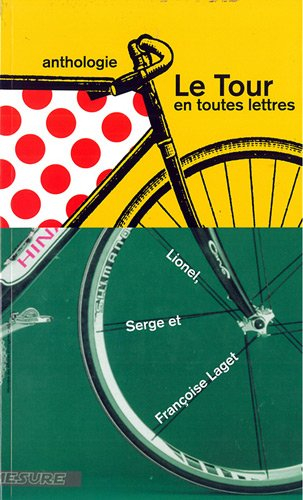 Le Tour en toutes lettres : anthologie